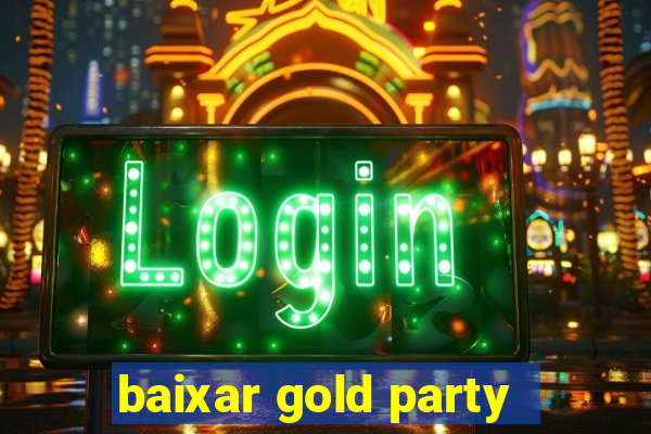 baixar gold party - slots